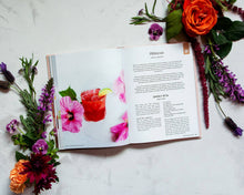 Load image into Gallery viewer, WILD FOLK FLOWER APOTHECARY THE FLOWER INFUSED COCKTAIL BOOK