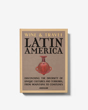 Load image into Gallery viewer, WINE &amp; TRAVEL LATIN AMERICA
