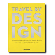 Load image into Gallery viewer, ASSOULINE TRAVEL BY DESIGN
