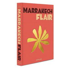Load image into Gallery viewer, ASSOULINE MARRAKECH FLAIR  MOROCCO BOOK
