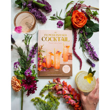 Load image into Gallery viewer, WILD FOLK FLOWER APOTHECARY THE FLOWER INFUSED COCKTAIL BOOK
